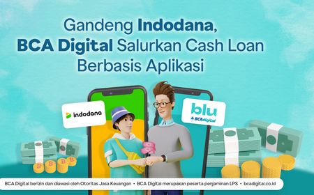 Jalin Kemitraan, BCA Digital Salurkan Pinjaman Dana Tunai Lewat Aplikasi Indodana