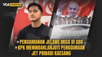 VOI Today: Security Ahead Of Mass At GBK, KPK Opens Voice Regarding Alleged Kaesang Gratification