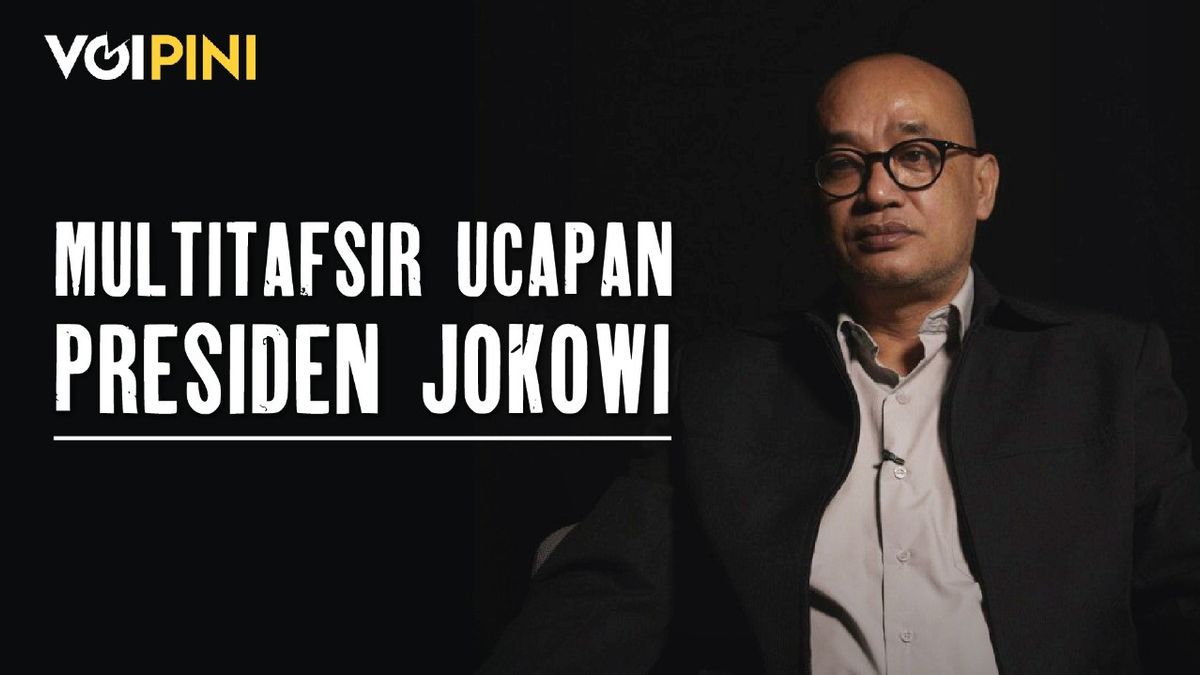 VIDEO VOIPini: Multitafsir Ucapan Presiden Jokowi