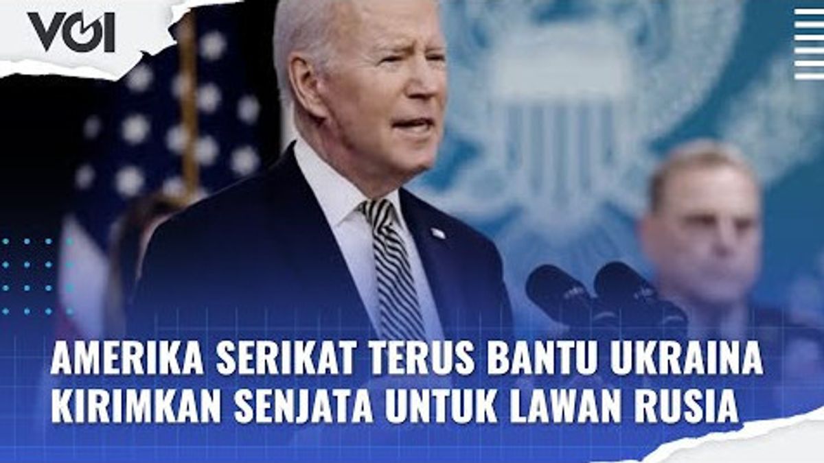 VIDEO: Amerika Serikat Terus Bantu Ukraina Kirimkan Senjata untuk Lawan Rusia