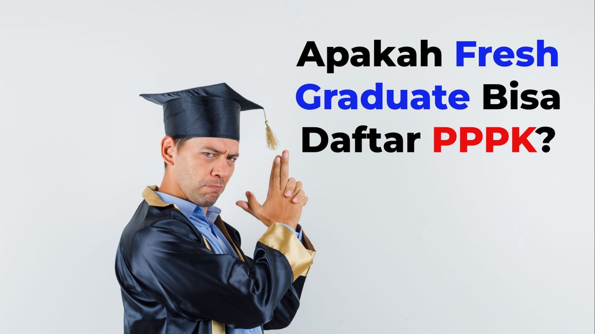 Apakah Fresh Graduate Bisa Daftar PPPK? Begini Jawabannya Berdasarkan Syarat yang Telah Berlaku