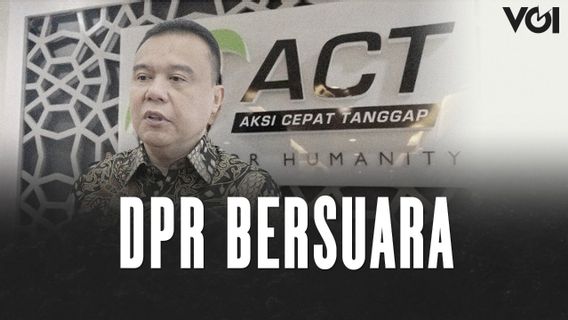 VIDEO: Dugaan Penyelewengan Dana Bantuan oleh ACT, DPR Bersuara
