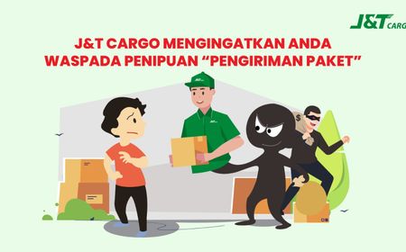 Waspada Penipuan Pengiriman Paket, J&T Cargo Bagikan Tips Antisipasi