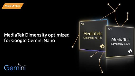 جيميني نانو ستستخدم مجموعات الرقائق MediaTek Dimensity 9300 و 8300