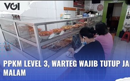 VIDEO: PPKM Level 3, Warteg Hingga Lapak Jajanan Wajib Tutup Jam 9 Malam