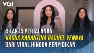 VIDEO: 4 Fakta Perjalanan Kasus Karantina Rachel Vennya, dari Viral Hingga Penyidikan