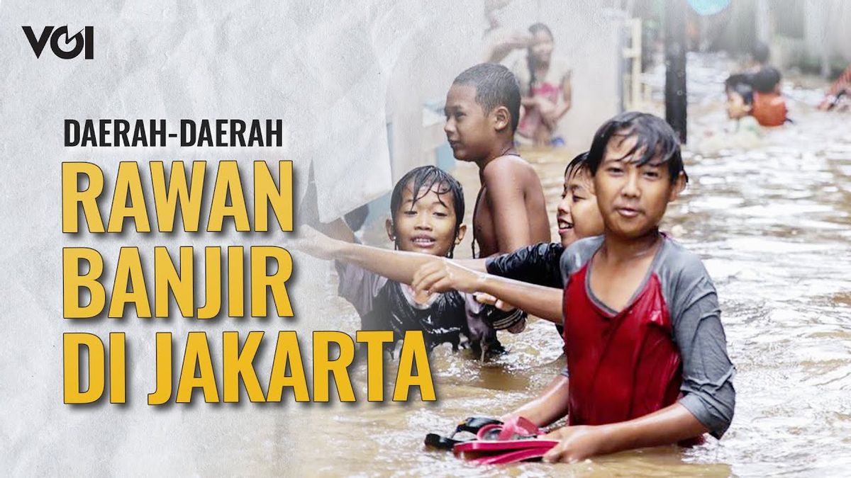 ビデオ:これは2024年に洪水が発生しやすいジャカルタの地域です