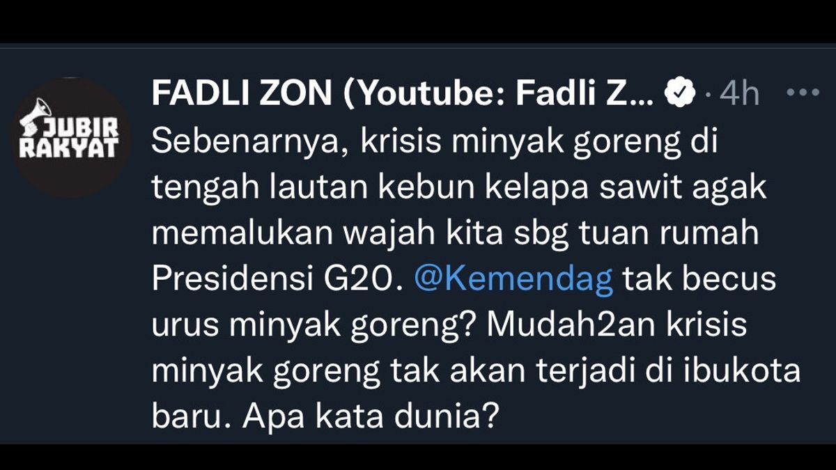 Fadli Zon：油棕种植园海洋中的食用油危机使印度尼西亚作为G20东道主感到羞耻