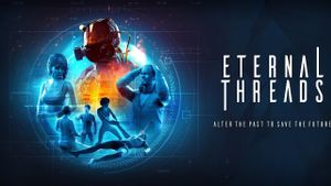 سيتم إطلاق لعبة Eternal Threads في وقت واحد على جميع المنصات في 23 مايو