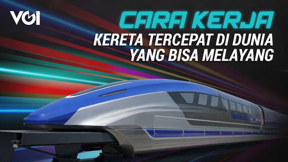 Cara Kerja Kereta Tercepat di Dunia yang Bisa Melayang