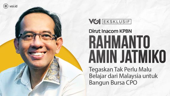 فيديو ، الرئيس الحصري لمدير Inacom KPBN Rahmanto Amin Jatmiko يتحدث عن فرصة أن تصبح بورصة CPO