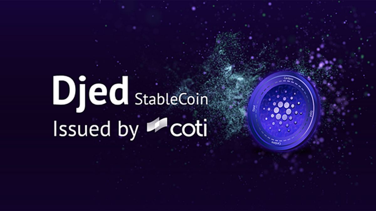 Cardano Bikin Stablecoin Bernama Djed, Akan Diterbitkan oleh COTI