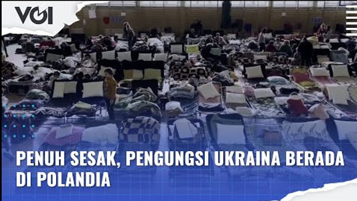 VIDEO: Penuh Sesak, Pengungsi Ukraina Berada di Polandia