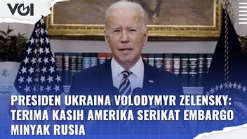 VIDEO: Ukrainian President Volodymyr Zelensky: Thanks United States Russia Oil Embargo