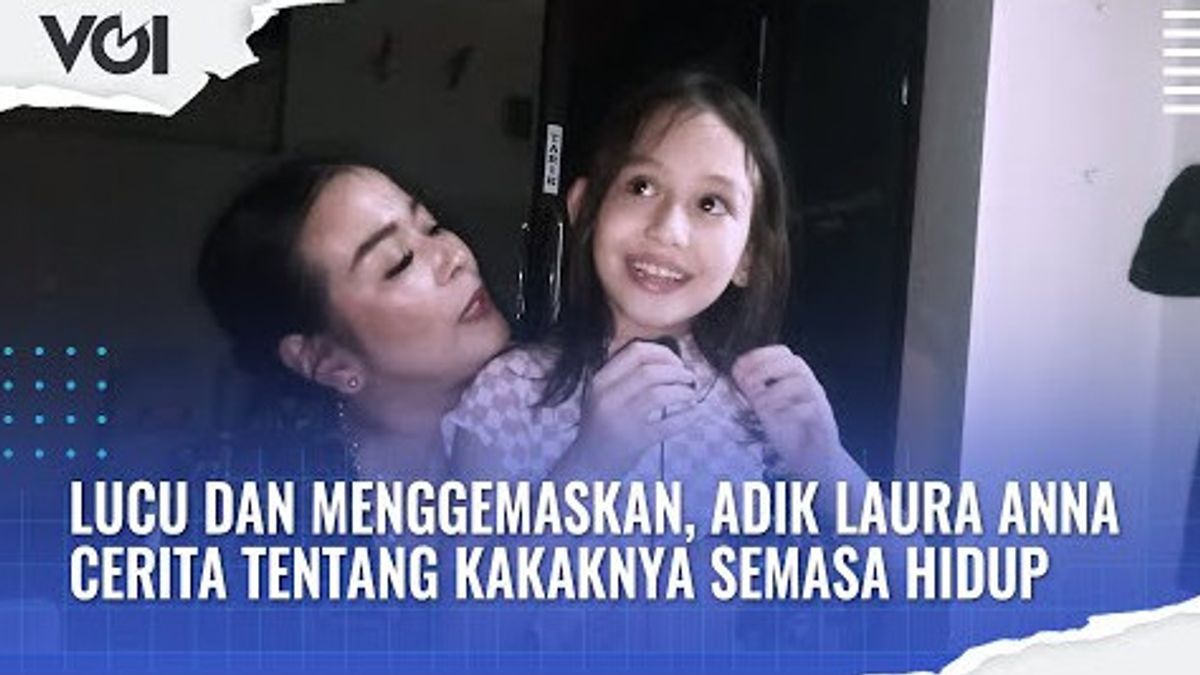 VIDEO: Funny And Adorable, Laura Anna's Sister Tells About Her Sister During Life