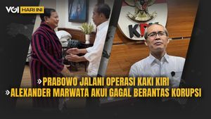VOI Today:Prabowo Jalani Operasi Kaki Kiri, Alexander Marwata Akui gagal根除腐败