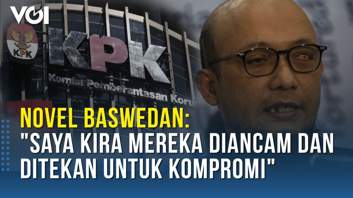 VIDEO: Novel Baswedan Opens Up About Efforts To Scare KPK Employees