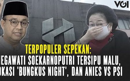 VIDEO Terpopuler Sepekan: Megawati Soekarnoputri Tersipu Malu, Lokasi 'Bungkus Night', dan Anies vs PSI