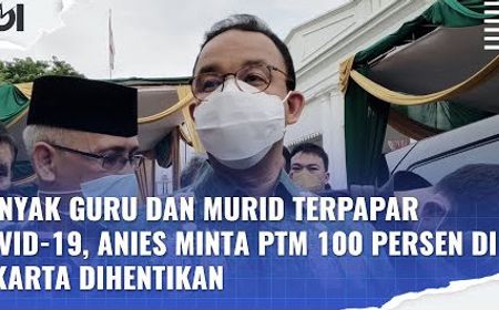 VIDEO: Anies Baswedan Minta Luhut Binsar Pandjaitan Hentikan PTM 100 Persen di Jakarta