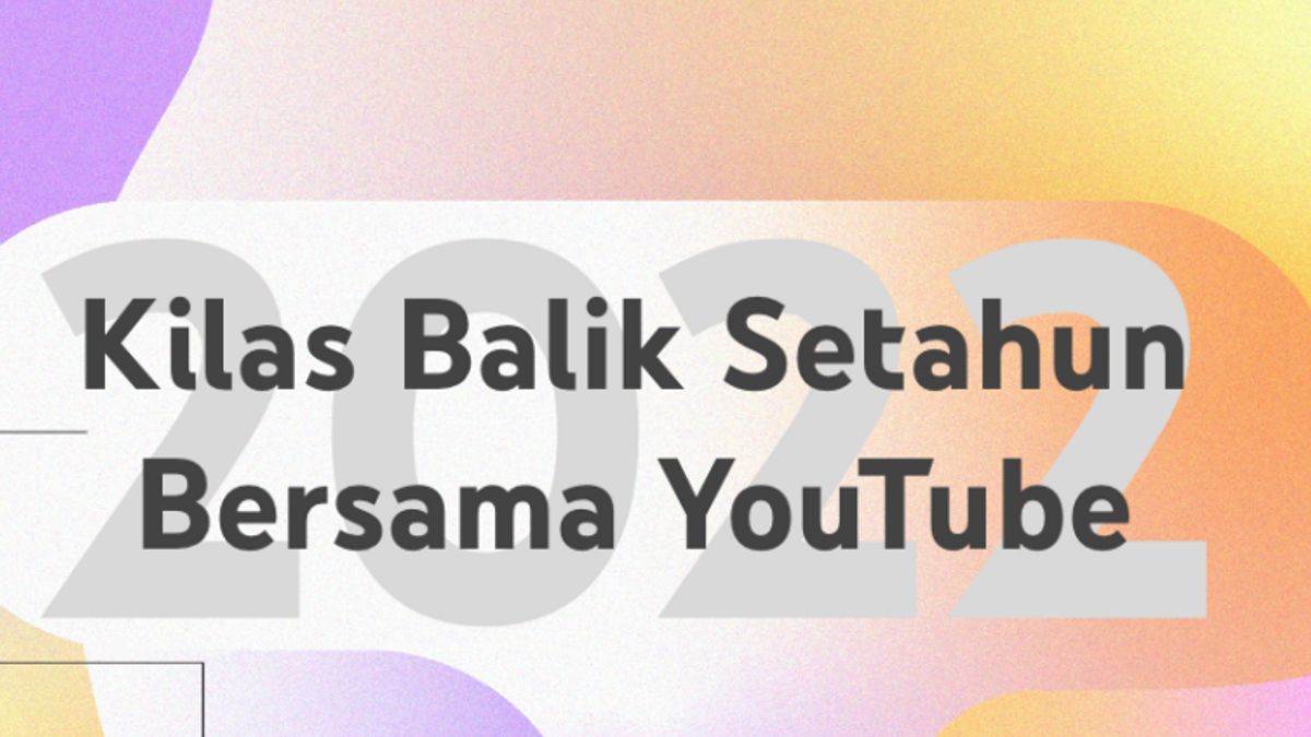 2022年を通してインドネシアのYouTubeで人気のあるビデオの完全なリスト、トップデディコーブジエ