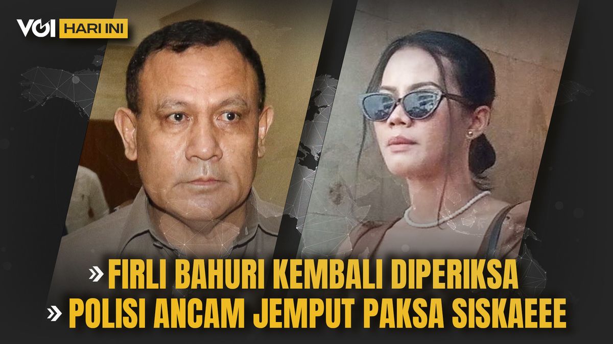 VIDEO VOI Today: Firli Bahuri Again Examined, Police Threaten To Force Siskaeee