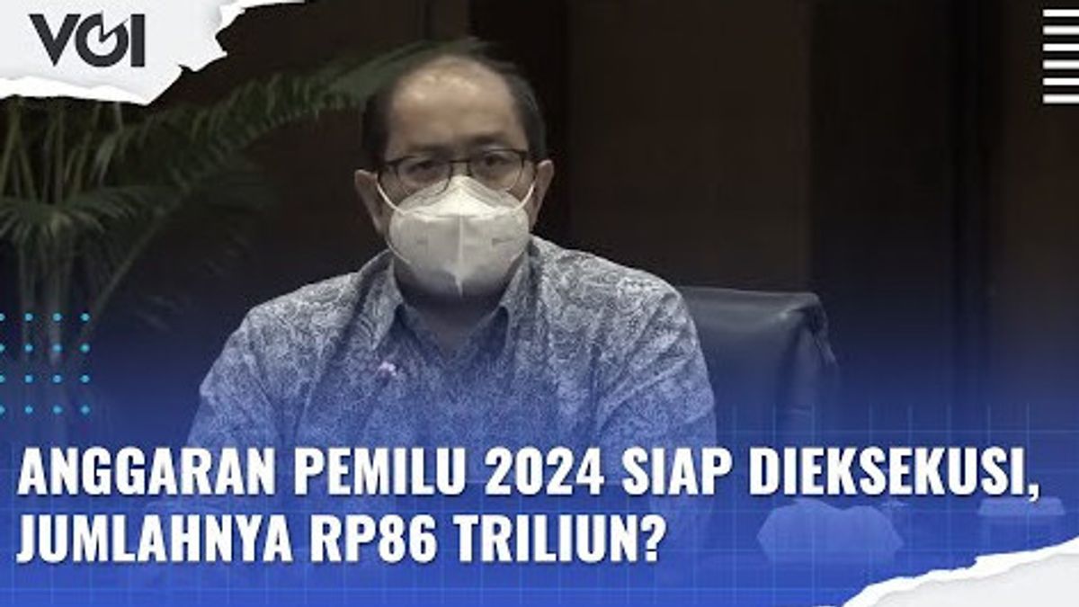 فيديو: ميزانية انتخابات 2024 جاهزة للتنفيذ، تصل إلى RP86 تريليون؟