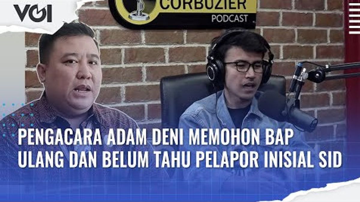 VIDEO: Pengacara Adam Deni Memohon BAP Ulang dan Belum Tahu Pelapor Inisial SID