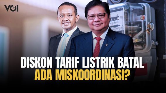 Diskon Tarif Listrik Dibatalkan, Tidak Ada Koordinasi Antara Airlangga dan Bahlil?