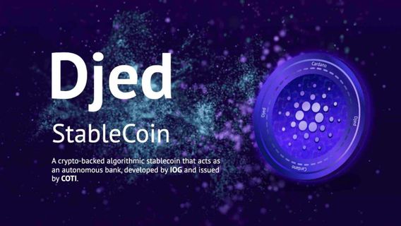 Cardano Bakal Luncurkan <i>Stablecoin</i> Djed Pada Januari 2023