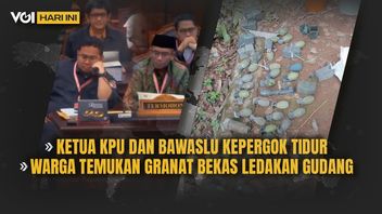 فيديو VOI اليوم: رئيس KPU و Bawaslu Kepergok Tidur ، عثر السكان على قنبلة يدوية انفجرت سابقا في المستودع