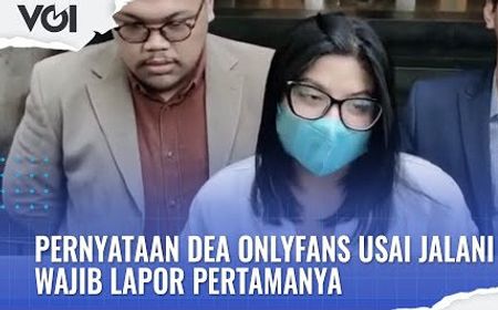 VIDEO: Usai Jalani Wajib Lapor, Dea OnlyFans Minta Maaf