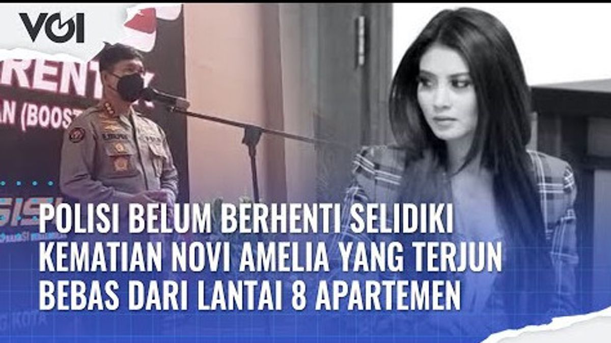 视频：警方没有停止调查从8楼公寓坠落的诺维·阿米莉亚的死亡