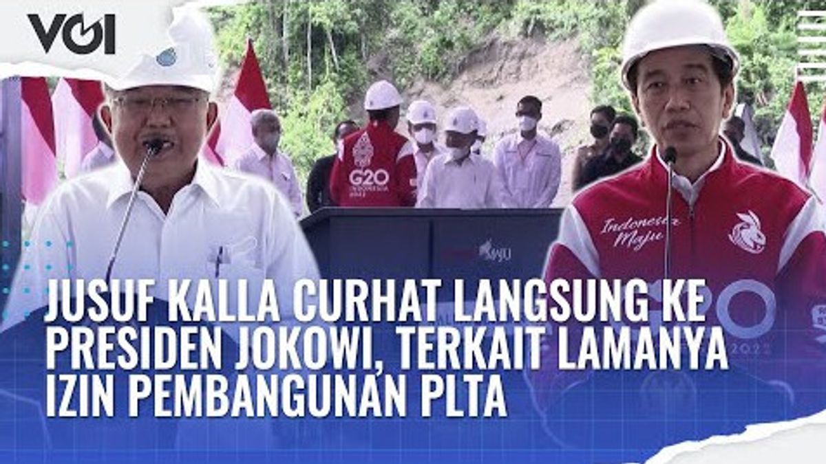 VIDEO: Jusuf Kalla Confesses Directly To President Jokowi, Regarding The Length Of Permit For Hydropower Development