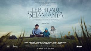 Jelang Tayang, Film <i>Lebih Dari Selamanya</i> Rilis Poster dan Trailer Final