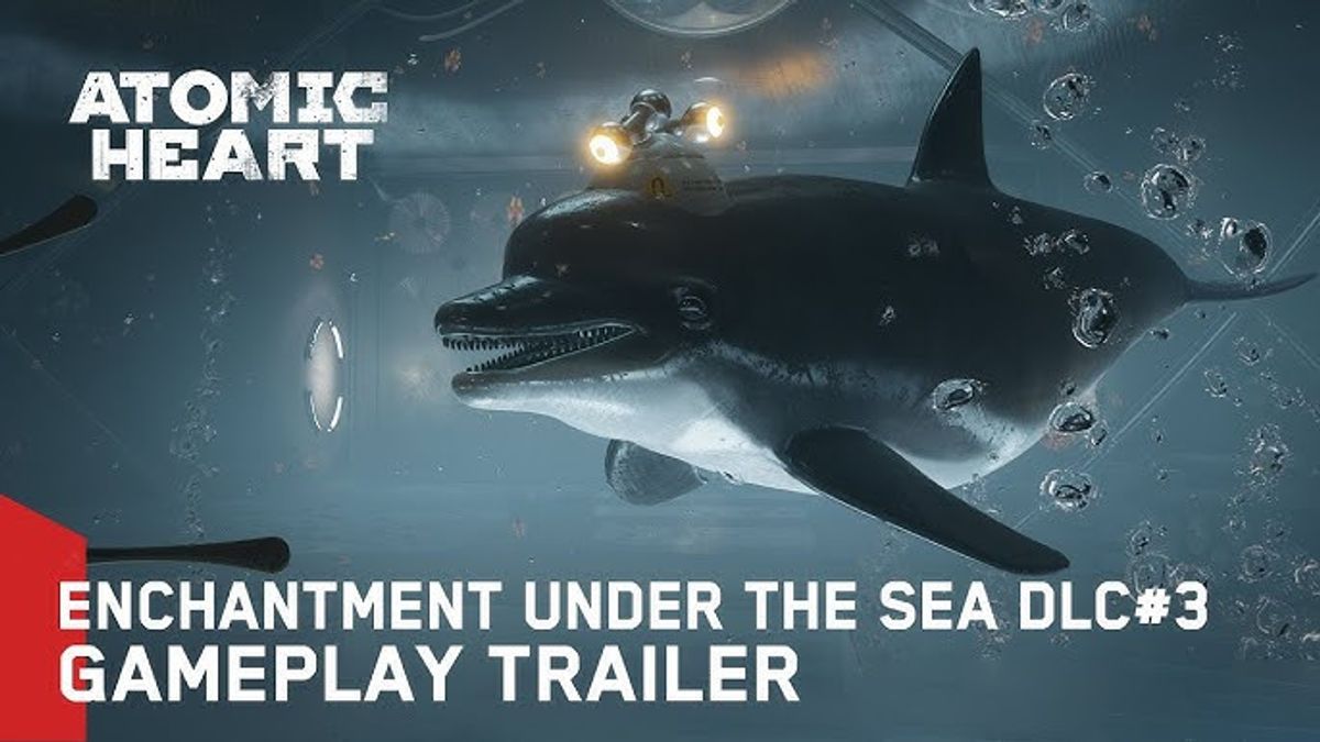 DLC Enchantment Under the Sea untuk Gim Atomic Heart Akan Rilis pada 28 Januari