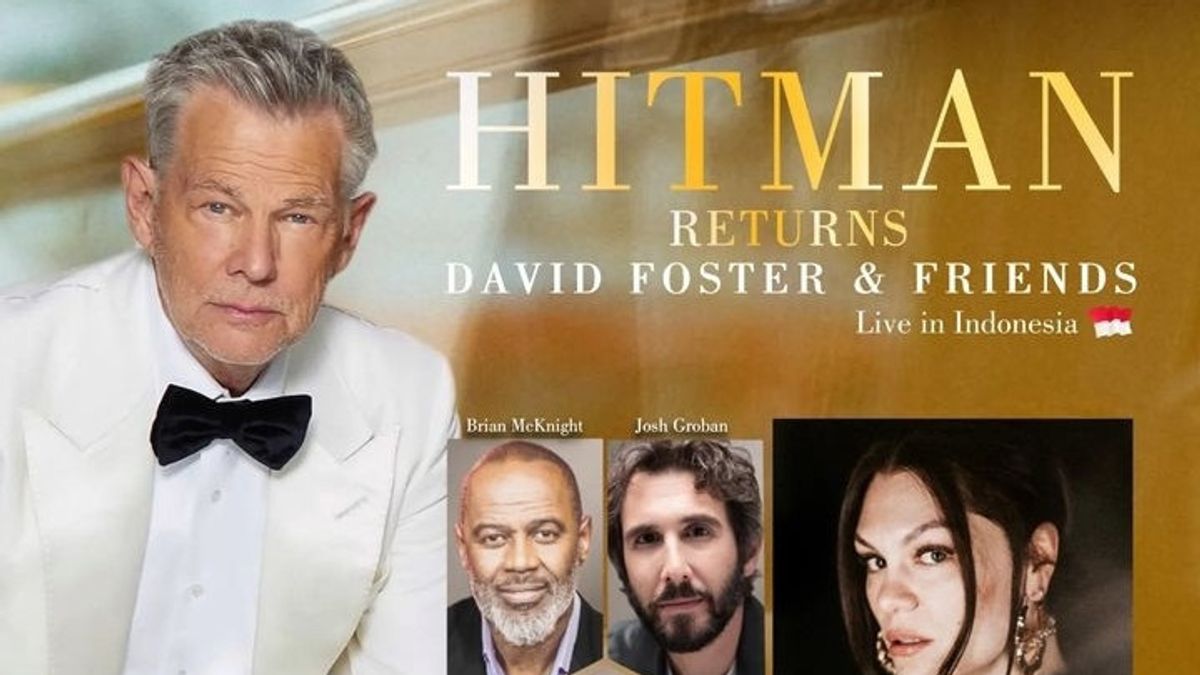 David Foster Concert Tickets In Indonesia Are Sold Starting At IDR 990 Thousand