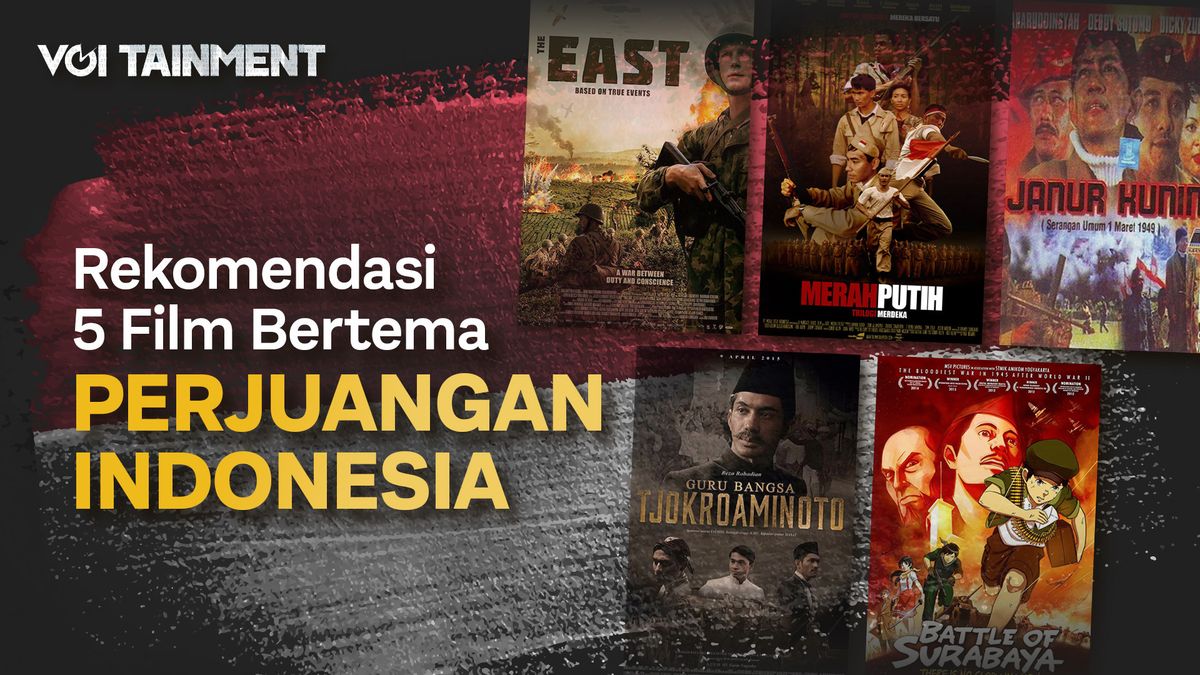 VIDEO: Rekomendasi 5 Film Tentang Perjuangan Kemerdekaan Indonesia