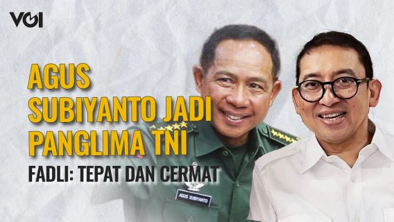 视频:Fadli Zon Support Agus Subiyanto 成为TNI的下一个指挥官