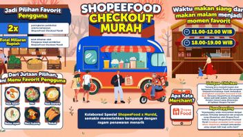 ShopeeFood Checkout Murah Jadi Pilihan Favorit Pengguna di Penghujung Tahun 2024