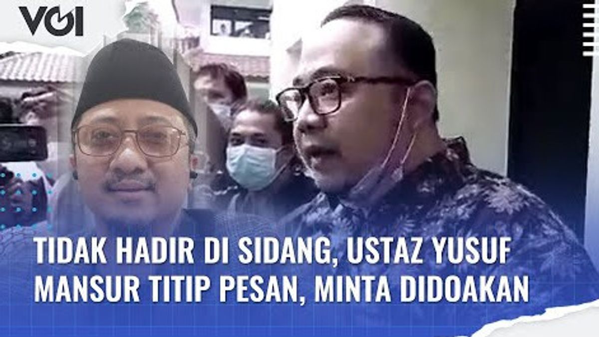 VIDEO: Not Attending The Session, Ustaz Yusuf Mansur Leaves A Message, Asks For Prayer