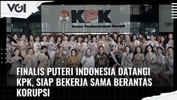 VIDEO: Sebanyak 45 Finalis Puteri Indonesia 'Geruduk' Gedung KPK, Ada Apa?