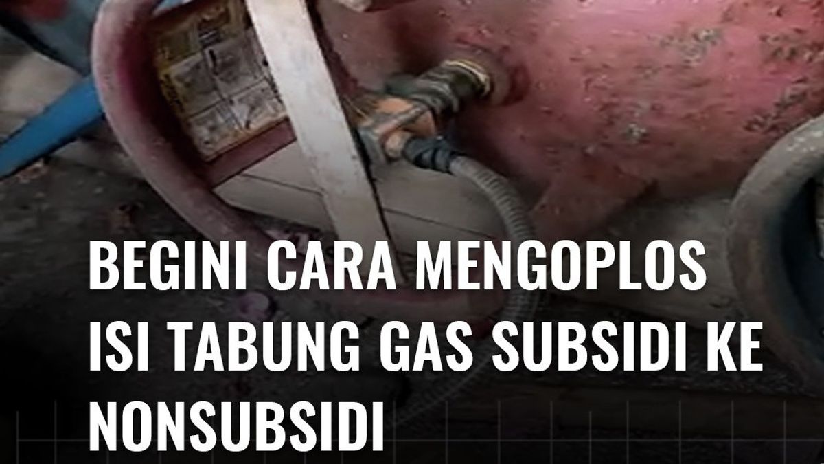 VIDEO: Bukan untuk Ditiru, Begini Cara Mengoplos Isi Tabung Gas Subsidi ke Nonsubsidi