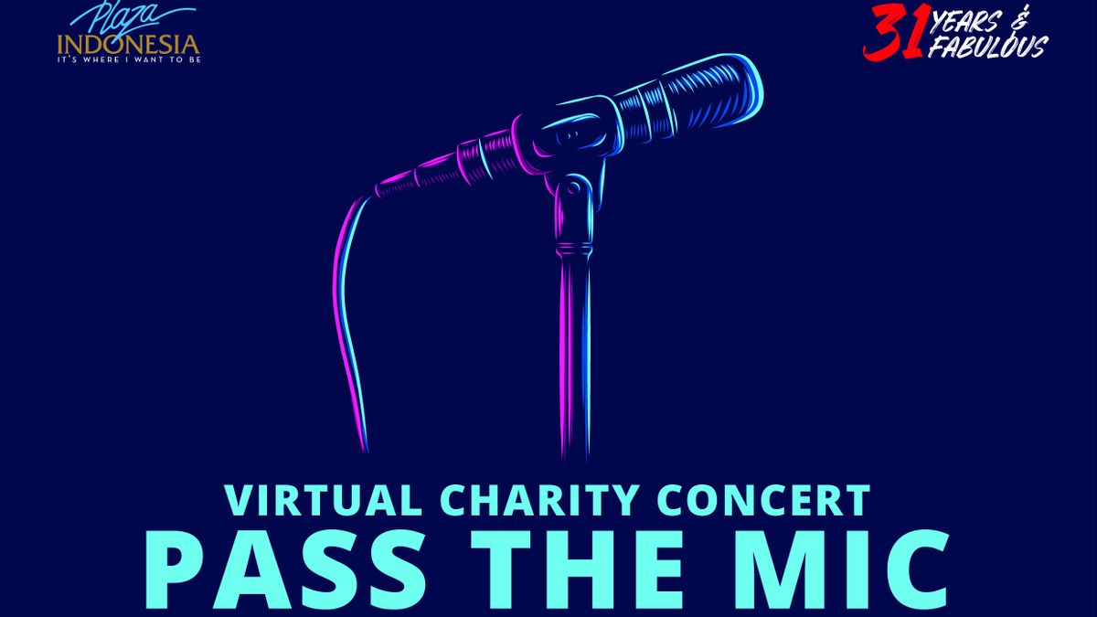 庆祝31周年，印尼广场举行虚拟慈善音乐会 - 传递麦克风