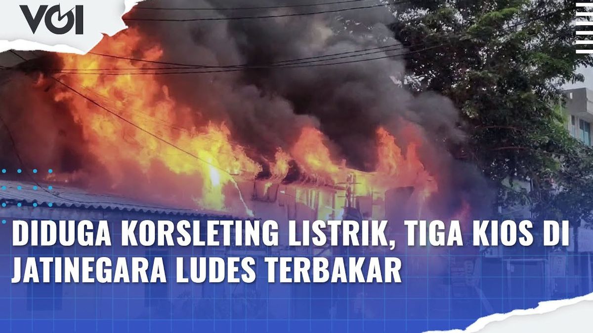 ビデオ:電気短絡の疑い、ジャティネガラ・ルーデスの3つの屋台が火災を引き起こす