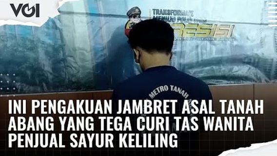 VIDEO: Uang Milik Tukang Sayur Dicuri, Ini Pengakuan Pelaku Jambret Asal Tanah Abang