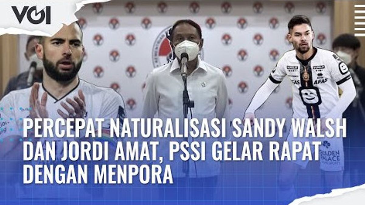 视频：讨论入籍球员，PSSI与Menpora举行会议