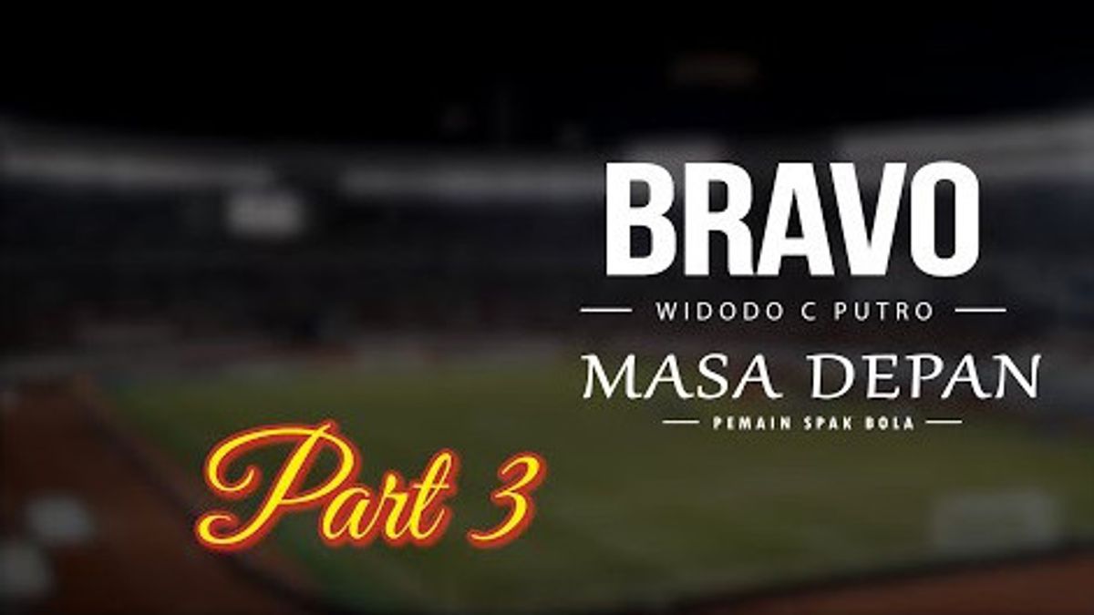 VIDEO News Story: Bravo Widodo C Putro Part 3, The Future Of Football Players