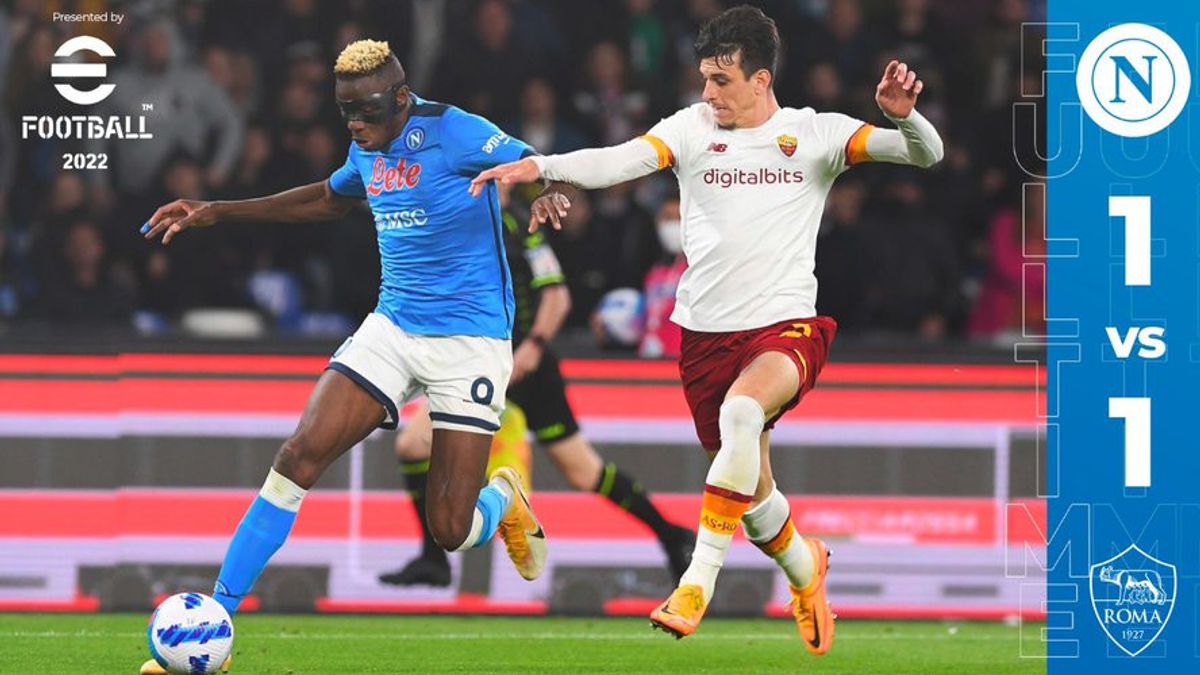 Napoli Vs AS Roma Ended Without A Winner, Heated Up Towards The End Until One Red Card Came Out