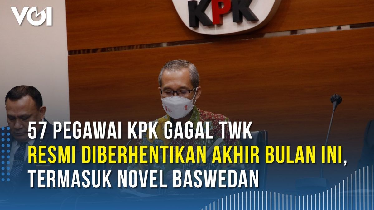 ビデオ:今月の終わりにKPKから解雇された小説バスウェダンは、TWKに失敗した57人のKPK従業員のリストに入りました