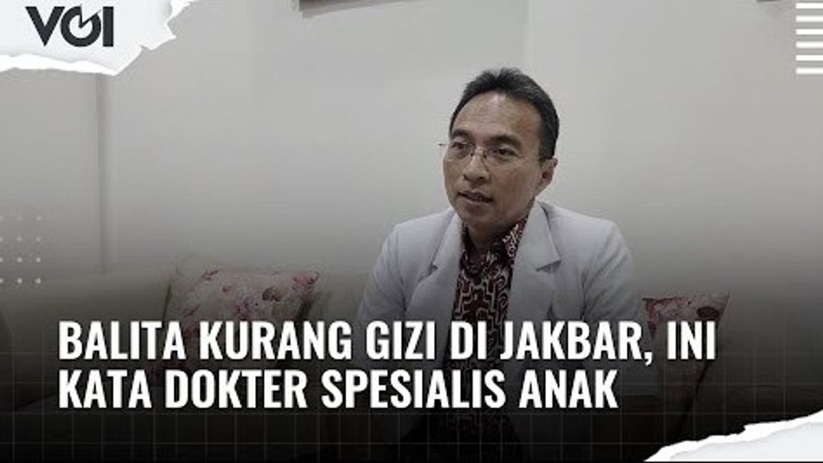 VIDEO: Toddler Suspected Of Malnutrition In West Jakarta, This Is What Pediatricians Say